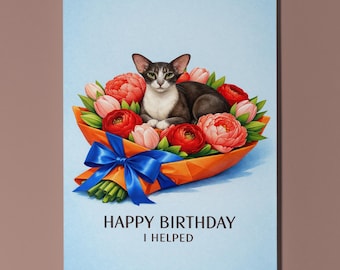 Oriental Shorthair Cat Personalised Birthday Card, Funny Flower Bouquet I Helped Gift