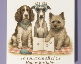 Springer Spaniel Whippet Cairn Terrier Happy Birthday From all of Us Card - Premium Greeting Card Envelope - Personalised dog card- Friend