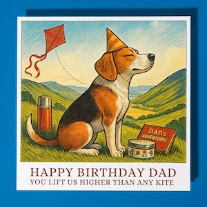 Beagle - Vous nous élevez plus haut que n'importe quel cerf-volant - Carte de joyeux anniversaire papa - Enveloppe de carte de voeux premium - Carte personnalisée de chien drôle - Père