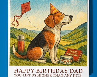 Beagle - You Lift Us Higher Than Any Kite - Happy Birthday Dad Card - Premium Greeting Card Envelope - Personalised funny dog card - Father