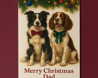 Border Collie and Spaniel Dogs Duo - Merry Christmas Dad Card - Funny Dogs - Dog Breeds - Premium Greeting Card & Envelope - Personalised