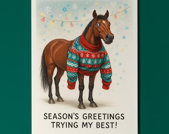 Trying my Best! - Season's Greetings Card - Funny animals Premium Greeting Card and Envelope - Personalised Friends Family members