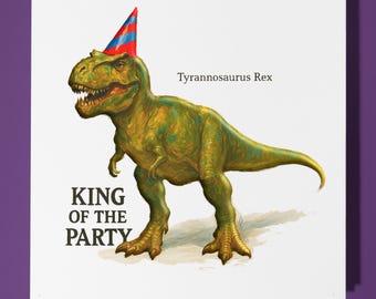 Dinosaur T-Rex - King  - Birthday Card - Personalised card -  Funny Animal Card - Premium Greeting Card & Envelope Mum Dad Son Sister Friend