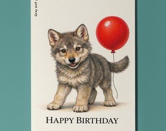 Animal Hugs Series Gray wolf pup: Leader of the pack Happy Birthday Card Premium quality Greeting Card and Envelope Personalised Friends