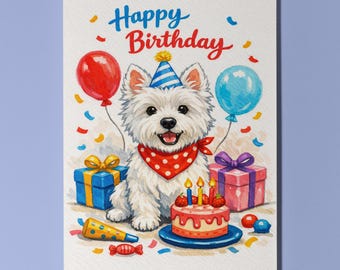 West Highland White Terrier  Dog Happy Birthday Card - Funny Animal - Premium Greeting Card Envelope Personalised card - Dog Breeds Friends