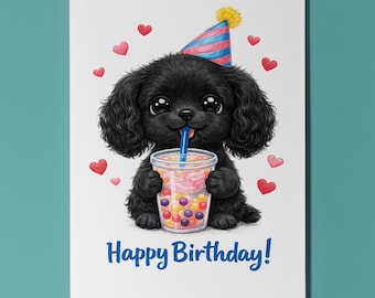 Black Spaniel: Sweet Boba Day Bubble Tea Happy Birthday Card Premium Greeting Card Envelope Personalised Kawaii art Cute dog Kids