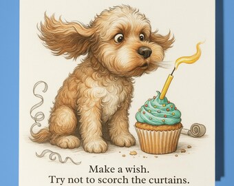 Cockapoo Make a wish Try not to scorch the curtains - Happy Birthday Card - Premium Greeting Card Envelope Personalised funny card - friend