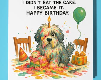 Fine Art Funnies Collection - Sheepdog - I didn’t eat the cake.  Happy Birthday Card - Premium Greeting Card & Envelope - Personalised card