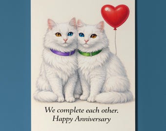 Cat Breeds Collection Turkish Angora cats: We complete each other. Happy Anniversary Card - Premium Greeting Card Envelope - Personalised