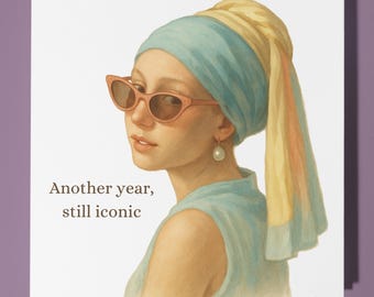 Girl with a Pearl Earring - Happy Birthday Card - Premium Greeting Card & Envelope - Personalised funny card - friend family Mum
