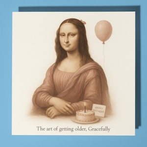 Mona Lisa - Cartão de Feliz Aniversário - Cartão de Saudações Premium e Envelope - Cartão engraçado personalizado - Amiga, Família, Mãe, Namorada