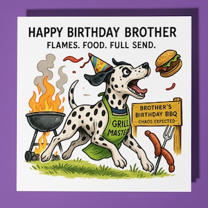 Colección Fine Art Funnies - Dálmata - Barbacoa - Tarjeta de Feliz Cumpleaños Hermano - Sobre Premium - Tarjeta de Felicitación - Tarjeta personalizada con un perro divertido