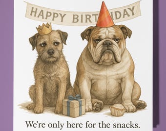 Border Terrier and English Bulldog - Happy Birthday Card - Premium Greeting Card and Envelope Personalised funny dog card - friend family