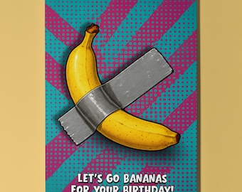 Modern Art Banana on a tape -  Let's Go Bananas - Pop 3D Appliqué Collection  - Birthday Card - Funny Premium Greeting Card & Envelope