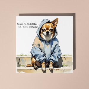 Chihuahua feito à mão usando um moletom Muito legal para este aniversário Cartão de aniversário Cartão engraçado de animal Amantes de animais Cartão de felicitações premium Envelope