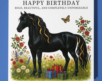 Black horse Bold, Beautiful, and Unforgettable! - Happy Birthday Card - Premium Greeting Card & Envelope - Personalised funny card - Friend