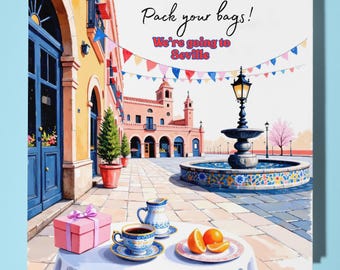 Pack your bags! We are going to Seville! Surprise Card - Funny Premium Greeting Card Envelope - Personalised card - Couple Family Friend