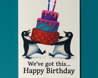 Penguin Birthday Team - We've got this... Happy Birthday Card - Funny Animals Premium Greeting Card & Envelope - Personalised card - Friends