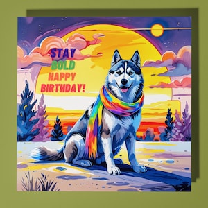 Husky dog LGBTQ+ Happy Birthday Card - Animale divertente - Biglietto di auguri premium e busta - Biglietto personalizzato per cani - Amico