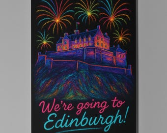 Edinburgh Castle - We're going to Edinburgh Card - Premium Greeting Card Envelope Personalised City -  Friend Girlfriend Wife Family members