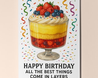 Dessert First! Collection - Trifle - All the Best Things - Happy Birthday Card Premium Greeting Card and Envelope - Personalised card Friend