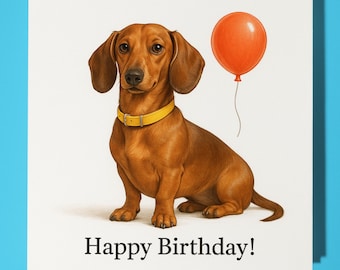 Dog Breeds Collection - Dachshund Dog - Happy Birthday Card - Funny Animal - Premium Greeting Card & Envelope - Personalised Dog card