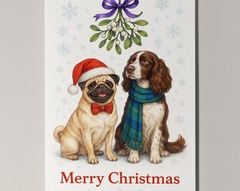 Under the Mistletoe - Pug and Springer Spaniel Dogs Merry Christmas Card - Funny Dog - Premium Greeting Card & Envelope - Personalised card