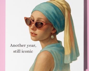 Girl with a Pearl Earring Inspired Personalised Birthday Card, Funny Still Iconic Art Gift