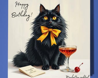 Fluffy black cat - Manhattan cocktail - Happy Birthday Card - Premium Greeting Card & Envelope - Personalised funny card - Family friend