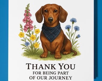 Dachshund Thank you for being part of our Journey - Cards for Clients -Funny Animal - Premium Greeting Card Envelope - Personalised dog card