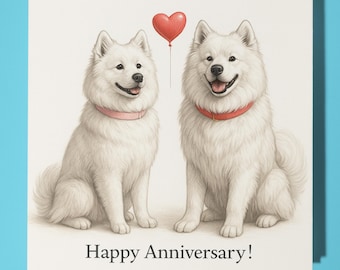 Samoyed Dogs - Happy Anniversary Card  Funny Animal - Premium Greeting Card & Envelope - Personalised Dog card - Husband Wife Boyfriend