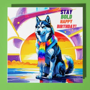 Huskyhond LGBTQ+ gelukkige verjaardagskaart - grappig dier - Premiumwenskaart en envelop - Gepersonaliseerde hondenkaart - vriend