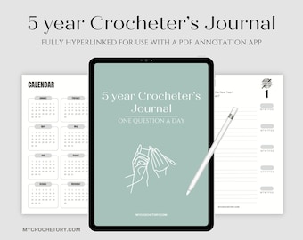 5 year Crocheter's Digital Journal, One Question a Day iPad journal, Goodnotes journal, Hyperlinked journal with prompts relating to crochet