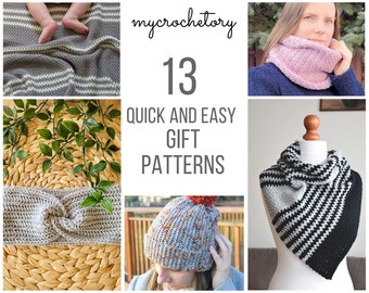 May include: A collage of crochet patterns titled mycrochetory 13 QUICK AND EASY GIFT PATTERNS featuring a gray and white striped blanket, a pink cowl, a gray twisted headband, a speckled beanie with a pompom, and a black and white scarf.