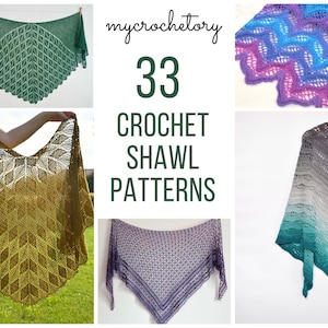May include: A collage of 33 crochet shawl patterns. The shawls are in various colors, including green, purple, blue, and teal. The text "mycrochetory 33 CROCHET SHAWL PATTERNS" is in the center of the collage.