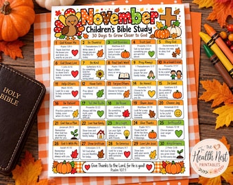 May include: A white paper chart titled November Children's Bible Study 30 Days to Grow Closer to God, featuring a grid of thirty numbered daily tasks with colorful illustrations of pumpkins, leaves, hearts, and religious symbols.