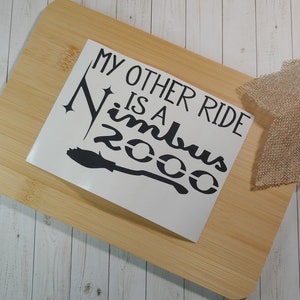 My Other Ride, Nimbus Wizarding Inspired Vinyl Decal, Custom Bumper Sticker for Truck, Car Windows, Great Gift Idea for Wizard Book Lovers