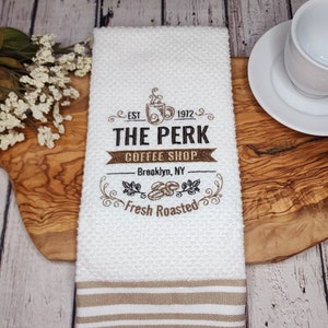 Embroidered Coffee Shop Kitchen Towel: The Perk, Coffee Theme