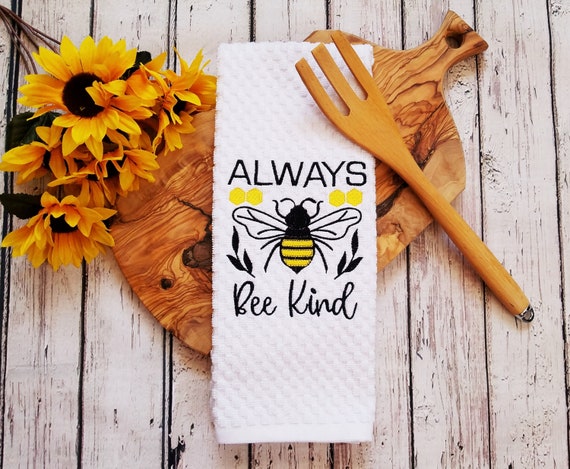 Always Bee Kind White Kitchen Towel, Honey Bee, Bumble Bee Decor 