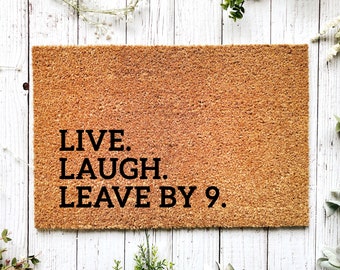 Live Laugh Leave by 9 doormat, Funny entrance doormat, Coir coconut husk doormat, Funny housewarming gift, Gifts for mom, Original gift