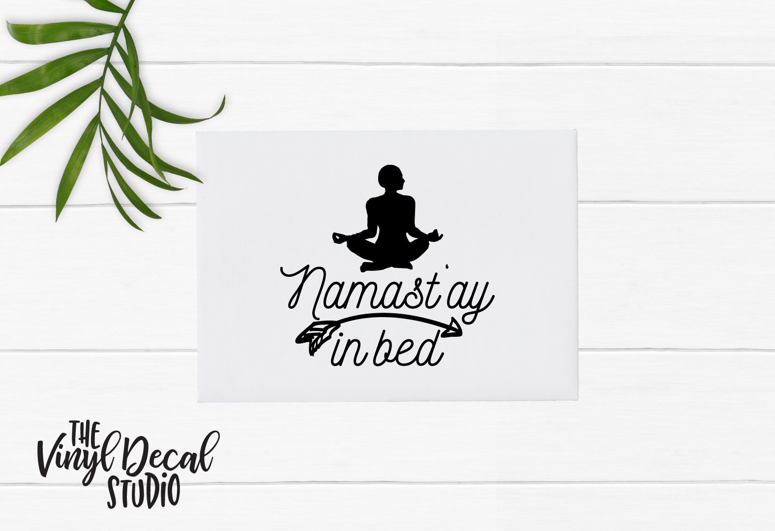Namastay in Bed Vinyl Decal Sticker Coffee Cup Mug Tumbler Wall Sign