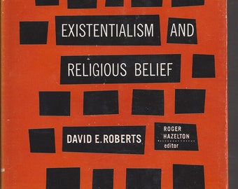 Existentialism and Religious Belief by David E. Roberts (Author)