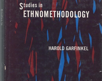 Studies in Ethnomethodology by Harold Garfinkel