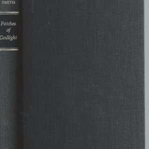 May include: A black hardcover book with the title "Patches of Godlight" and the author's name "SMITH" on the spine. The book has a white label on the bottom corner with the text "BX5199 L53 S64".
