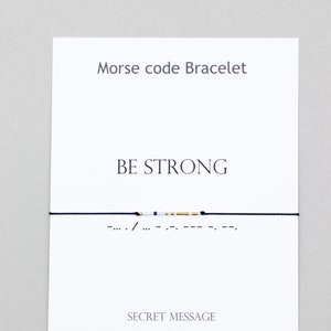 BE STRONG Morse Code Bracelet Strength bracelet Strong Women bracelet  Faith Persist encouragement be strong You can do hard things