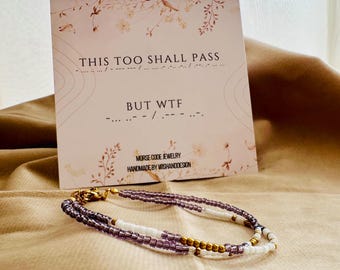 This Too Shall Pass But WTF Double Strand morse code bracelet | Secret Message Jewelry | Best Friend Rude gift