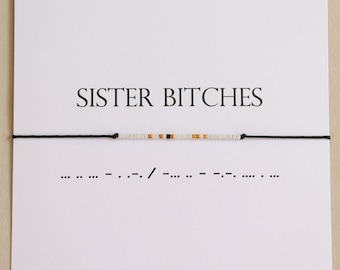 Sister Bitches Morse Code Bracelet, Soulsisters gift soulmate Best friend bracelet Friendship bracelet Badass Bitch bracelet Bestie bracelet