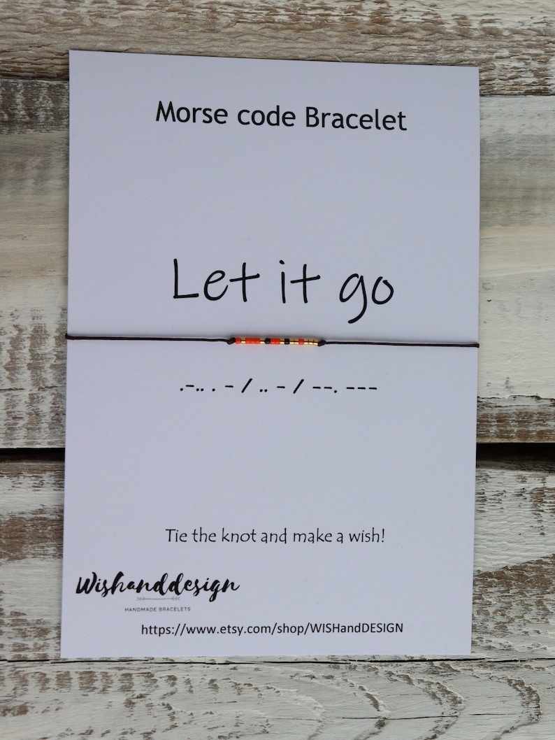 Let it GO Morse Code Bracelet Best friend Bracelet Let it Go bracelet Awareness Bracelet Memorial Gift Couple bracelet Pet lose gift