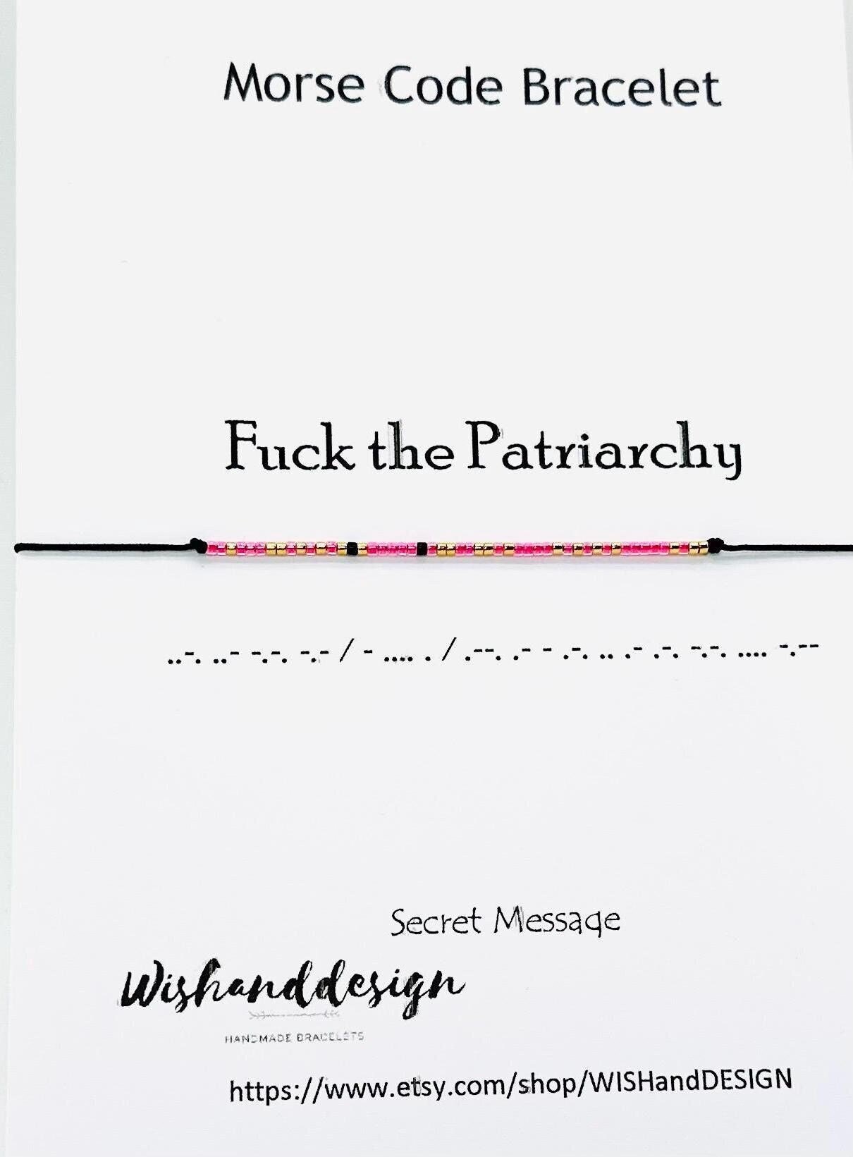 Fuck the Patriarchy Morse Code Bracelet: Feminist Gift - Etsy