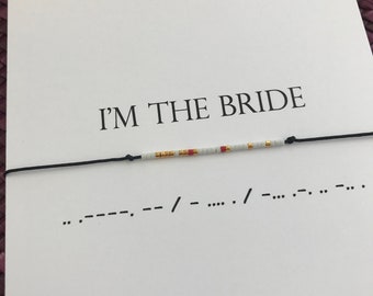 Im the BRIDE Morse Code Bracelet, Bridesmide bracelet, Bridal announcement bracelet, Bridal gift bracelet, Morse code jewelry, Bride jewelry